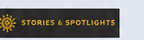 Stories & Spotlights